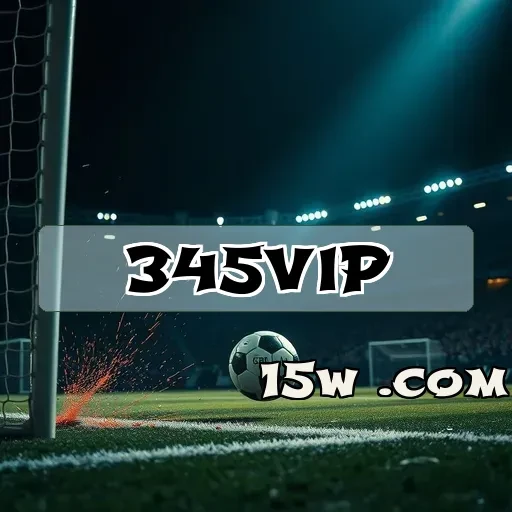 345vip: Bônus Imperdíveis Para Aumentar Sua Diversão nos Jogos